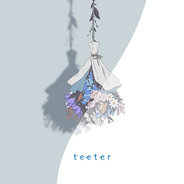 1st EP</br> 「teeter​」